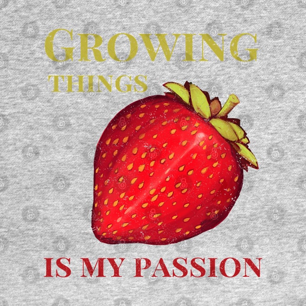 Growing Things is My Passion, Vintage, Distressed, Fruit, Stawberries, Gardening by HelenGie